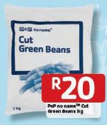 PnP No Name Cut Green Beans-1kg