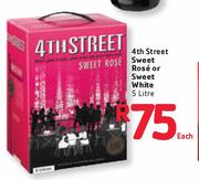 4th Street Sweet-Rose Or Sweet White-5ltr