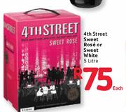 4th Street Sweet Rose Or Sweet White-5Ltr