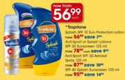 Tropitone SPF 40 Splash Sun Screen-125ml