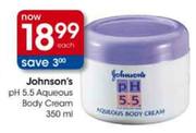 Johnson pH 5.5 Aqueous Body Cream-350ml Each
