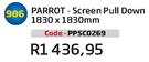 Parrot-Screem Pull Down 1830x1830mm(PPSC0269)-Each