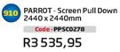 Parrot-Screem Pull Down 2440x2440mm(PPSC0278)-Each