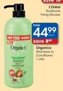 Organics Shampoo or Conditioner-1L Each