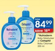 Nutraderm Baby Moisturiser or Cetaphil Baby Cleanser-200ml Each