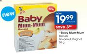 Baby Mum-Mum Biscuits (Banana & Original) - 50gm Per Pack