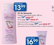 Oh So Heavenly Classic Care Body Lotion-200ml Each