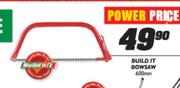 Build It Bowsaw-600mm