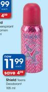 Shield Teens Deodrant-105ml Each