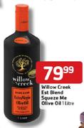 Willow Creek East Blend Squeze Me Olive Oil-1Ltr