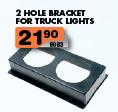 2 Hole Bracket For Truck Lights