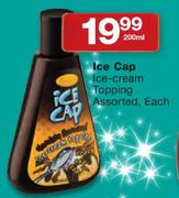 Ice Cap Ice-Cream Topping Assorted-200ml Each