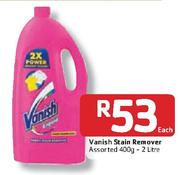  Vanish Stain Remover Assorted 400g-2L Each