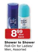 Shower to Shower Roll-On For Ladies/Men-50ml Each