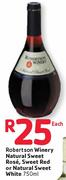 Robertson Winery Natural sweet Rose, Sweet Red Or Natural Sweet White 750ML