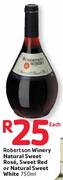 Robertson Winery Natural Sweet Rose,Sweet Red Or natural Sweet White-750ml Each