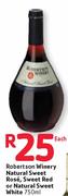 Robertson Winery Natural Sweet Rose, Sweet Red Or Natural Sweet White -750ml Each