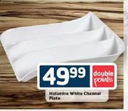Melamine White Channel Plate