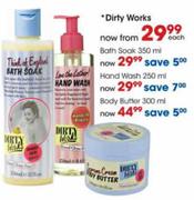 Dirty Works Body Butter-300ml Each