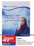 Clicks Vapour Clear Personal Vapouriser With Effervescent Tablets-20's