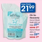 Oh So Heavenly Hand Wash-450ml Each