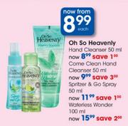 Oh So Heavenly Hand Cleanser-50ml Each