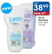 Oh So Heavenly Foam Bath-1.15L Each