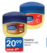 Vaseline Petroleum Jelly-250ml Each