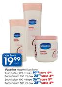Vaseline Healthy Even tone Body Lotion-200ml Each