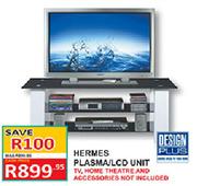 Hermes Plasma/LCD Unit