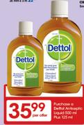 Dettol Antiseptic Liquid-500ml Plus 125ml
