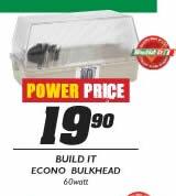 Build It Econo Bulkhead-60Watt