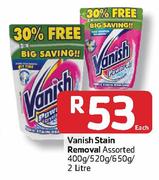 Vanish Stain Removal -400g/520g/650g/2 Litre Each