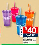 Coca-Cola Always There Acrylic Double Wall Tumbler