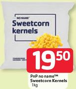 PnP No Name Sweetcorn Kernels-1Kg