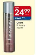 Clicks HairSpray-300Ml 