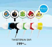 Angry Birds Tweetersin Ear