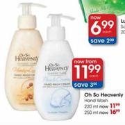 Oh So Heavenly Hand Wash-250ml