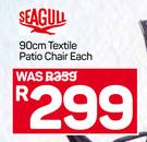 Seagull 90cm Textile Patio Chair-Each