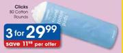 Clicks 80 Cotton Rounds-3's pack