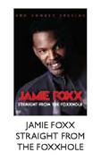 Jamie Foxx Staight From The Foxxhole-3's