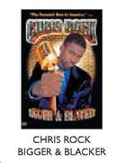 Chris Rock Bigger & Blacker-3's