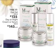 Mineral Time It Day or Night Cream or Serum-50ml Each