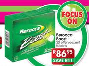 Berocca Boost Effervescent Tablets-30's