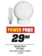 Readylight Fitting-11W