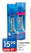 Super-Max Shaving Foam - 300ml Each
