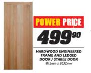 Hardwood Engineered Frame and Ledged Door/Stable Door(813 x 2032mm)