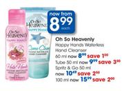 Oh So Heavenly Happy Hands Waterless Tube-50ml Each