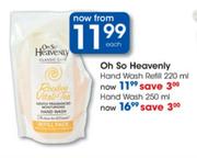 Oh So Heavenly Handwash Refill-220ml Each