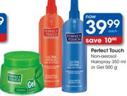 Perfect Touch Non-Aerosol Hairspray 350Ml Or Get-500Gm Each